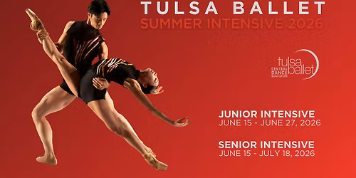 Tulsa Ballet Summer Intensive Audition: Tulsa, OK