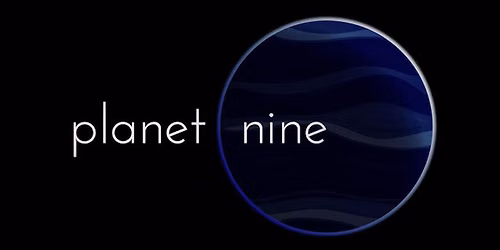 Member Planetarium Screening: Planet Nine