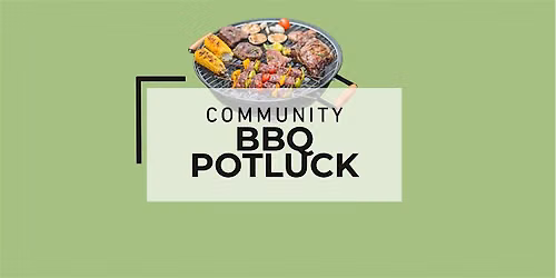 Community BBQ Potluck