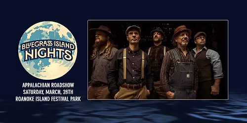 Bluegrass Island Nights featuring Appalachian Roadshow