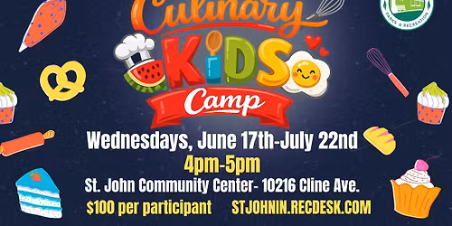 \ud83c\udf74Culinary Kids Camp (Ages 7-9)\ud83c\udf74- Wednesdays, June 17th- July 22nd