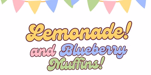 Lemonade and Blueberry Muffins