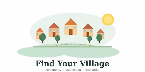 Find Your Village!