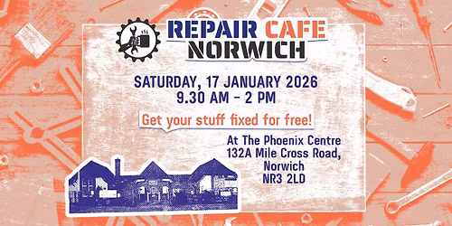 Repair Caf\u00e9 Norwich @ Phoenix Centre (Jan 2026)