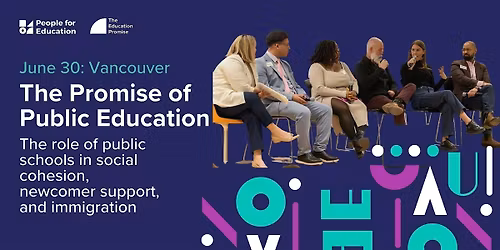 (Vancouver) The Promise of Public Education Series