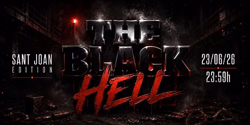 The Black HELL - SANT JOAN edition