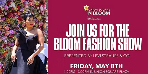Bloom Fashion Show Presented by Levi Strauss & Co.