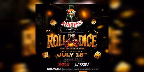 The Monopoly Concert Series Presents "Roll the Dice" Win Cash Prizes +More