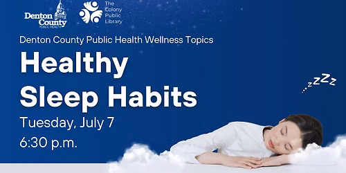 Denton County Public Health Wellness Topics: Healthy Sleep Habits