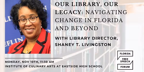 Our Library, Our Legacy: Navigating Change in Florida and Beyond