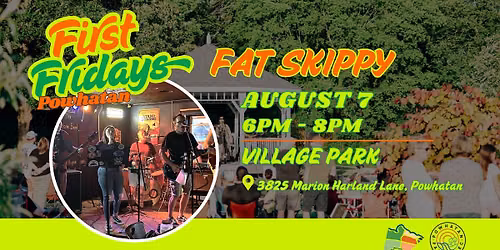 First Fridays Powhatan - Fat Skippy