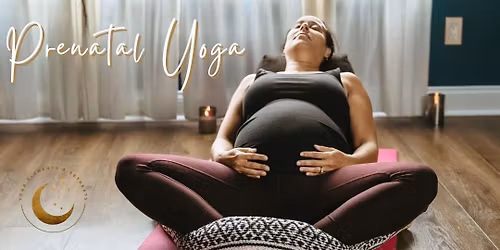 Prenatal Yoga: Strength, Support & Sacred Space