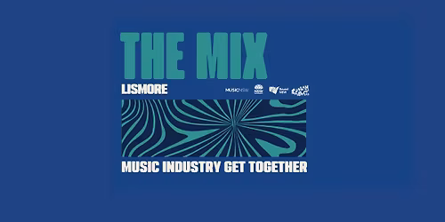 The Mix: Lismore