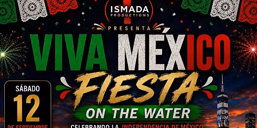 Viva M\u00e9xico Fiesta on the Water Boat Party