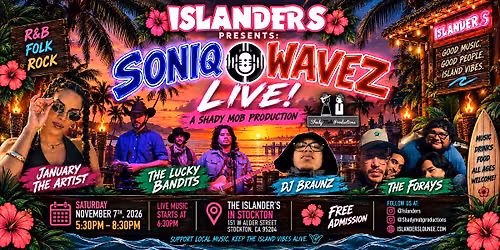 Islanders Presents: Soniq Wavez Live - A Shady Mob Production