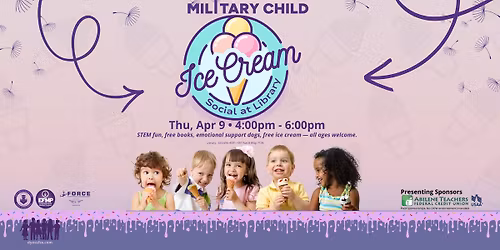 \ud83c\udf66\ud83d\udc9c Month of the Military Child Ice Cream Social \ud83d\udc9c\ud83c\udf66 Sponsored by USAA & ATFCU