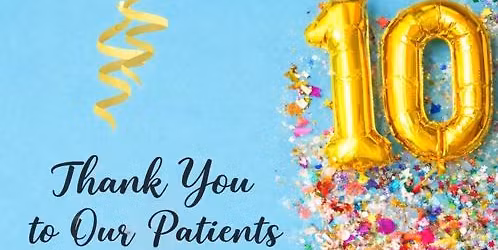 10th Anniversary Party - Patient & Community Appreciation
