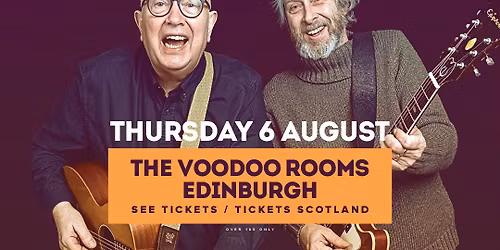 Tom Robinson with Adam Phillips \/ The Voodoo Rooms \/ Edinburgh \/ 06.08.2026