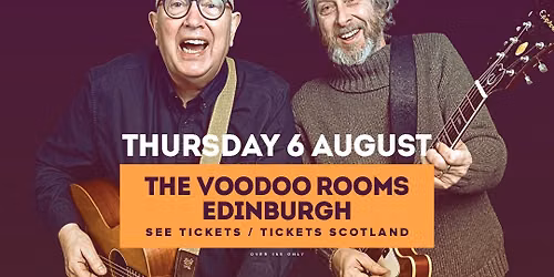 Tom Robinson with Adam Phillips \/ The Voodoo Rooms \/ Edinburgh \/ 06.08.2026