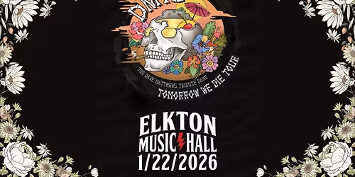 The Dave Matthews Tribute Band - Tomorrow We Die Tour