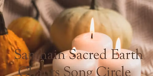 Samhain Sacred Earth Chants Song Circle