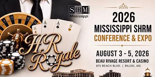 2026 Mississippi SHRM Conference and Expo