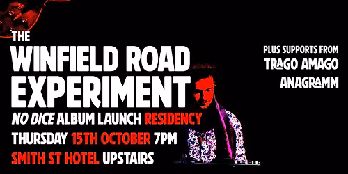 No Dice Residency Week 2 - The Winfield Road Experiment (feat. Jay Jarome) + Trago Amargo, Anagramm