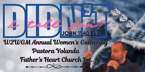 W2WGM Annual Women's Gathering 2026 "Didn't I Tell You?"
