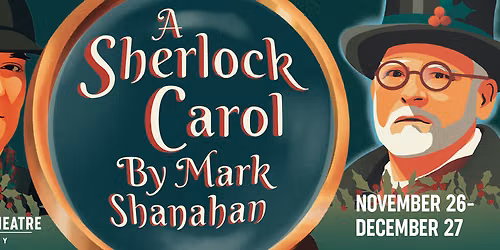 A Sherlock Carol at Stage 2 Dinner Theatre