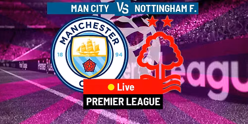 Nottingham Forest vs Manchester City at The City Ground