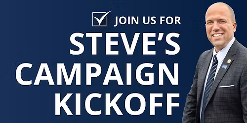 Join Us for Steve Medeiros's Campaign Kick Off!