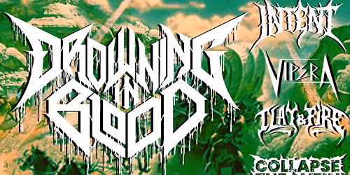 A Canadian Invasion featuring: DROWNING IN BLOOD