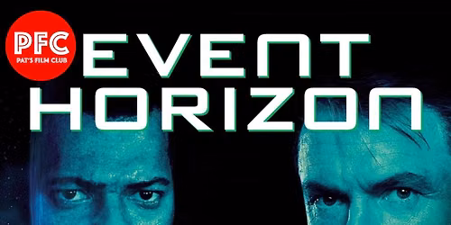 EVENT HORIZON - Pat's (Horror) Film Club