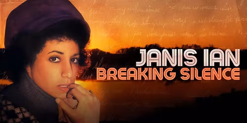 Janis Ian Breaking Silence: Stories, Songs & Sisterhood