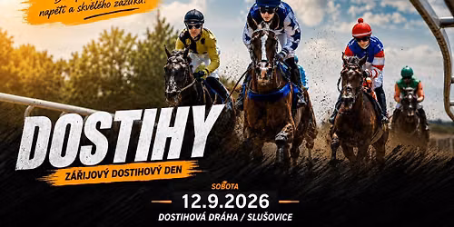 DOSTIHY SLU\u0160OVICE | SOBOTA 12. 9. 2026
