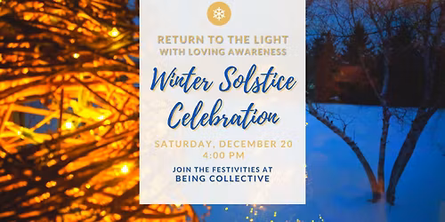 Winter Solstice Celebration | Return to the Light