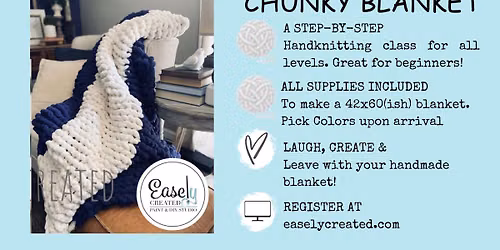 Chunky Blanket Class at Easely Created