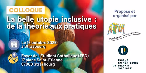 Colloque - La belle utopie inclusive : de la th\u00e9orie aux pratiques