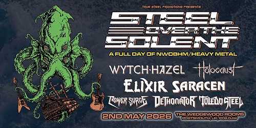 STEEL OVER THE SOLENT, A FULL DAY OF NWOBHM\/HEAVY METAL