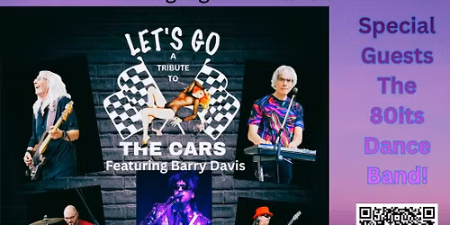 'Let's Go!' tribute to The Cars with Special Guests The 80its Dance Band