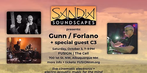 Sandia Soundscapes Presents: Gunn\/Forlano with Special Guest C3