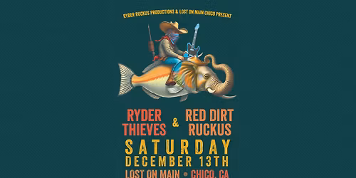 Red Dirt Ruckus & Ryder Thieves at Lost On Main Chico