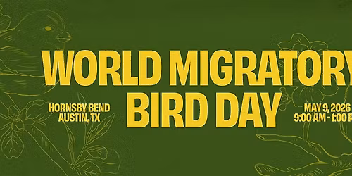 World Migratory Bird Day at Hornsby Bend