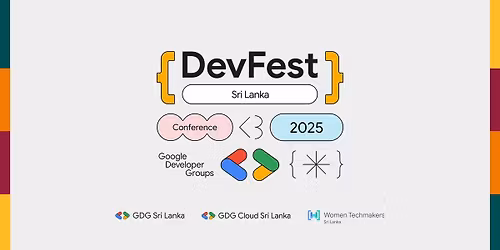 DevFest Sri Lanka 2025 - Conference