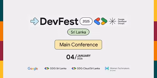 DevFest Sri Lanka 2025 - Main Conference