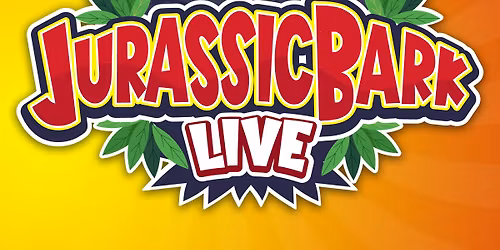 Jurassic Bark Live - The Pre-Historic Stunt Dog Show! (Presented by Aqua Tots Swim School)