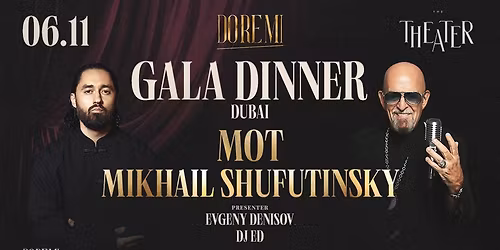 Gala Dinner Dubai - MOT and Mikhail Shufutinsky