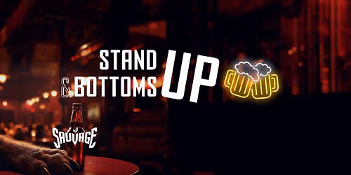 Stand-Up & Bottoms Up | Li\u00e8ge - Brasserie Sauvage