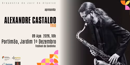 Alexandre Castaldo Trio | Festival da Sardinha | Portim\u00e3o