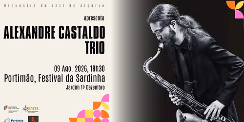 Alexandre Castaldo Trio | Festival da Sardinha | Portim\u00e3o